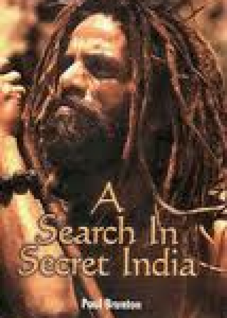 A Search in Secret India A Search in Secret India