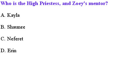 14  House of Night ~By~ P C & Kristin Cast Quiz