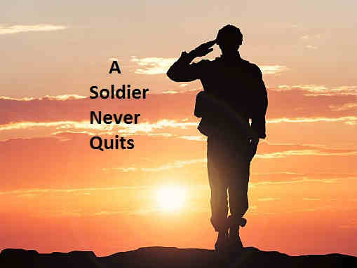 A Soldier Never Quits